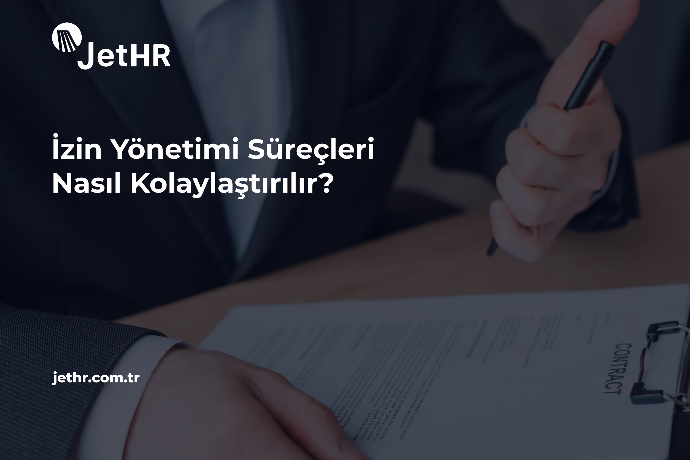 İzin Yönetimi Süreçleri Nasıl Kolaylaştırılır